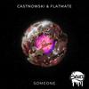 Someone (Original Mix) - CastNowski&Flatmate