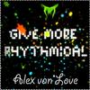 Give More Rhythmical (Original Mix) - Alex van Love