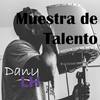 Muestra de Talento - Dany XX
