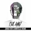 Far Away - Zirax&Chantelle Rowe