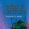 Viaje a Estambul (Explicit) - BIOLETAL