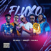 Fluxo (Explicit) - Dj Salu&Dnasty&N.A.N.A.