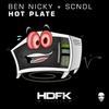 Hot Plate (Original Mix) - Ben Nicky&SCNDL