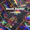 Creepy Trip (Original Mix) - Denis Zephyr