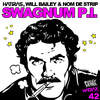 Swagnum P.I. - Hatiras&Will Bailey&Nom de Strip