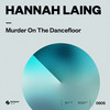 Murder On The Dancefloor - Hannah Laing