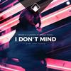 I Don't Mind(feat. Hannah Young) (Carl Lazy Remix) - Sander W.&Sandëro&Carl Lazy&Hannah Young