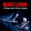 Déjate llevar - El Cheque Lirical&Mr-Jay La Realeza