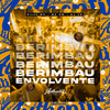 Berimbau Envolvente (Explicit) - Dj VR&MC GW&Silva MC