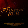 Forever RCB - Aniruddha Sastry&Mythri Iyer&Madhwesh Bharadwaj
