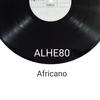 Africano - ALHE80&Jam