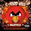 Bigg Bigg Thangz(feat. Chilly D, LadyLunatic, Bigg Budd & Santee) (Explicit) - C-Stud Vill&Chilly D&LadyLunatic&Bigg Budd&Santee