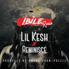Ibile (Remix) - Lil Kesh&Reminisce