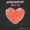 Want You - Kerem Selek