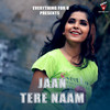 Jaan Tere Naam - Iswar Deep&Simran