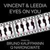 Eyes On You (Original Mix) - Vincent Kwok&Leedia