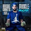 Muscle Muzik (Intro ) - Birddie Goonatic