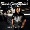 Blacklivesmatter, Pt. 1(feat. Tools) - I Am A. S.M.O.O.T.H&Tools