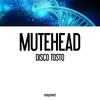 Disco Tosto - Mutehead