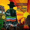 Bandolero - Sgt. Remo&McPullish