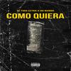 Como Quiera(feat. OgNvndo) (Explicit) - Eltiraletra&OgNvndo