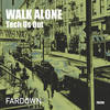 Walk Alone (Radio Edit) - Tech Us Out