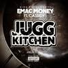 Jugg Kitchen(feat. Cassidy) (Explicit) - Cassidy&Emac Money