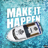 Make It Happen (Explicit) - Trapx10