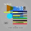 Tryin' Find A Way (Dub) - Tim Deluxe