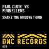 Shake the Groove Thing - Funkellers&Paul Cutie