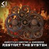 Restart The System - Darkstylez&Sinestro&Darknoizer