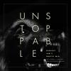 Unstoppable (Perfect Isn't Pretty Mix - Ariel Rechtshaid Version) - Sia&Pusha T&Olodum