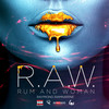 R.A.W. (Rum and Woman) - Raymond Ramnarine&Dil.E.Nadan