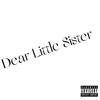 Dear Little Sister (Explicit) - Bozz