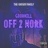 Off 2 Work (Explicit) - Goodwill