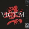 VICTIM (feat. Wh01Am) (Explicit) - TWNTXN&Wh01Am