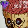 Go Hard ft. Sins Of Love - KΛl- El&Sins Of Love