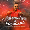 AUTOMOTIVO VS COLOCADA (Explicit) - Club Dz7&Mc Vigarista&MC Rafa BDG&DJ Alex NVR