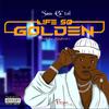 LIFE SO GOLDEN (feat. Kaybeats) (Explicit) - Sam Ca' tel&Kaybeats