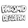 Deadpan - Phasmid