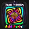 Acid Portal - Dynamic Freakuencies