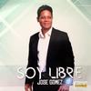 Soy Libre - Jose Gomez