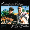 Nadie Sabe Que Tomo - La Banda de Lechuga&los brothers&Santiago Ismael Torres