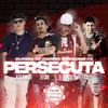 Persecuta (feat. Alto mambo, La gira, El famoso 22 & S G) (Special Version) - Pande Record&Alto Mambo&La Gira&El famoso 22&S G&Cumbia de barrio #4