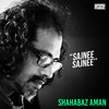 Sajnee Sajnee - Shahabaz Aman