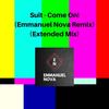 Suit - Come On! (Extended Mix|Emmanuel Nova Remix) - Emmanuel Nova&Suit