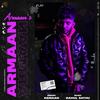 Armaan(feat. Rahul Sathu) - Armaan&Rahul Sathu