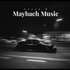 Maybach Music (Explicit) - Fazzo B