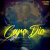 Caro Dio(feat. Sesa) - Narez&SESA