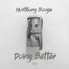 Doing Better (Explicit) - MontGang Boogie